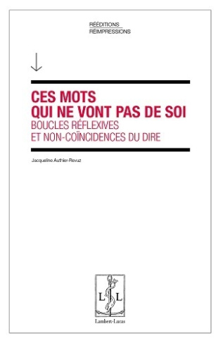 Ces mots qui ne vont pas de soi. Boucles réflexives et non-coïncidences du dire