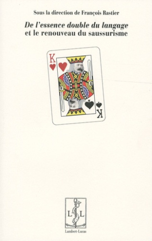 De l'essence double du langage et le renouveau du saussurisme