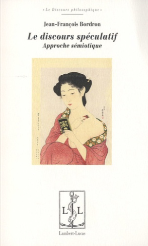 Le discours spéculatif. Approche sémiotique