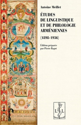 Etude de linguistique et de philologie arméniennes (1898-1936)