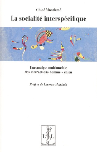 La socialité interspécifique. Une analyse multimodale des interactions homme-chien