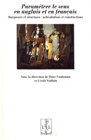 Paramétrer le sens en anglais et en français. Marqueurs et structures : articulations et constructio