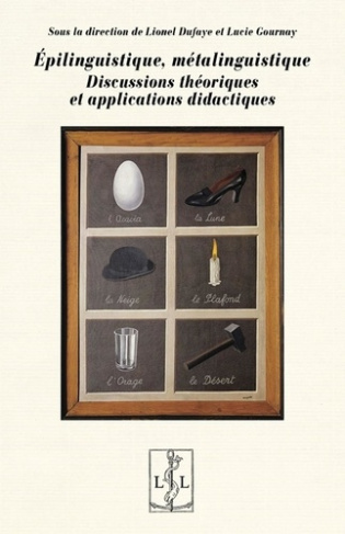 Epilinguistique, métalinguistique. Discussions théoriques et applications didactiques