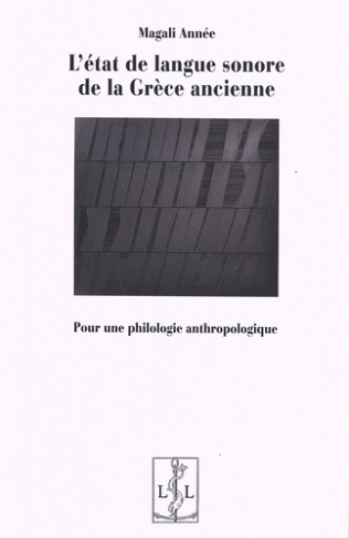 L'état de langue sonore de la Grèce ancienne. Pour une philosophie anthropologique