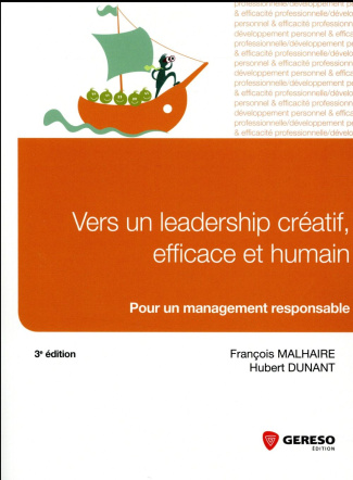 Vers un leadership créatif, efficace et humain. 3e édition