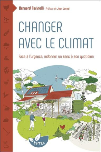 Changer avec le climat. Face à l'urgence, redonner un sens à son quotidien
