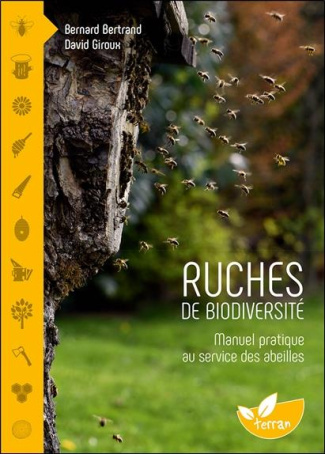 Ruches de biodiversité. Manuel pratique au service des abeilles, Edition revue et augmentée