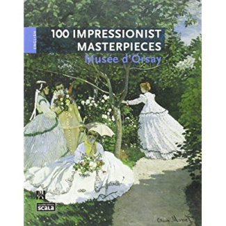 100 CHEFS D OEUVRE IMPRESSIONNISTES MUSEE D ORSAY GB
