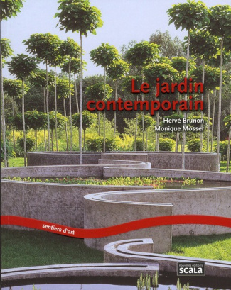 Le jardin contemporain. Renouveau, expériences et enjeux