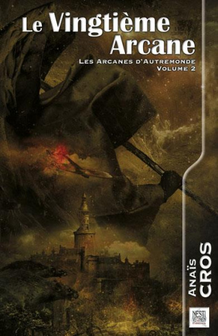 Les Arcanes d'Autremonde Tome 2 : Le vingtième arcane