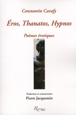 Eros, Thanatos, Hypnos. Poèmes érotiques