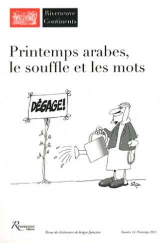 Riveneuve Continents N° 14, Printemps 2012 : Printemps arabes, le souffle et les mots