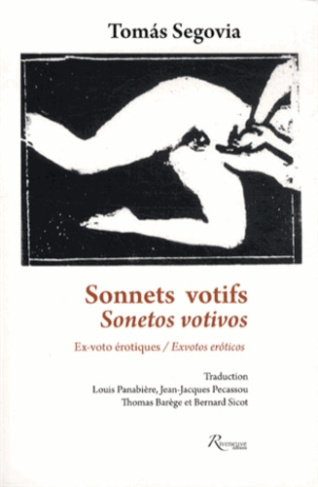 Sonnets votifs. Ex-voto érotiques, Edition bilingue français-espagnol