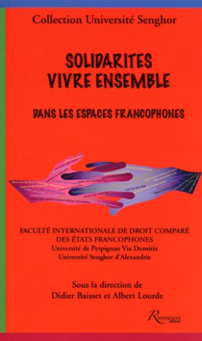 Solidarités. Vivre ensemble dans les espaces francophones