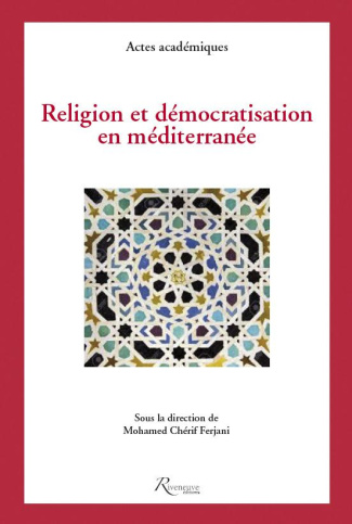 Religion et démocratisation en Méditerranée