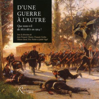 D'une guerre à l'autre. Que reste-t-il de 1870-1871 en 1914 ?