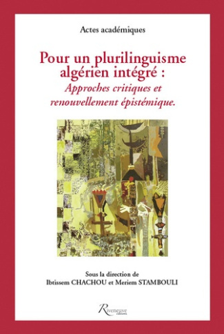 Pour un plurilinguisme algérien intègre : Approches critiques et renouvellement épistémique