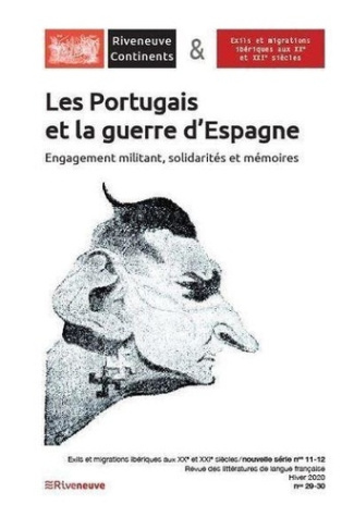 Riveneuve Continents N° 29-30, hiver 2020 : Les Portugais et la guerre d'Espagne. Engagement militan