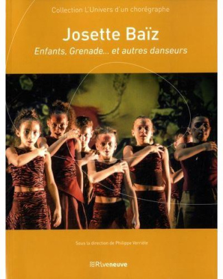 Josette Baïz. Enfants, Grenade... et autres danseurs