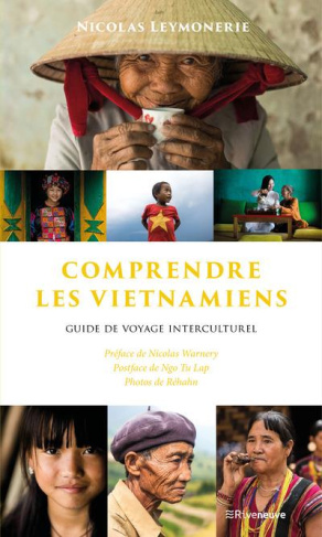 Comprendre les Vietnamiens. Guide de voyage interculturel