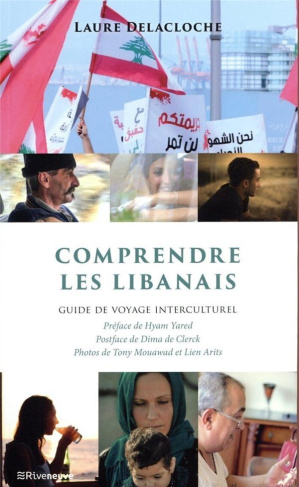 Comprendre les Libanais. Guide de voyage interculturel