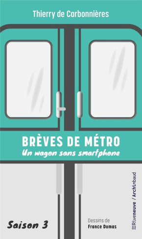 Brèves de métro. Saison 3, Un wagon sans smartphone