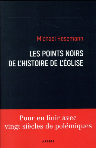 Les points noirs de l'histoire de l'Eglise
