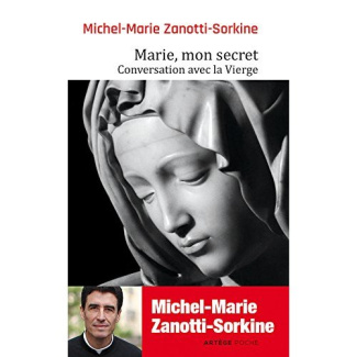 Marie, mon secret. Conversation avec la Vierge