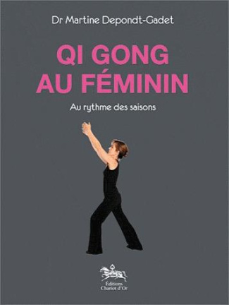 Qi Gong au féminin. Au rythme des saisons