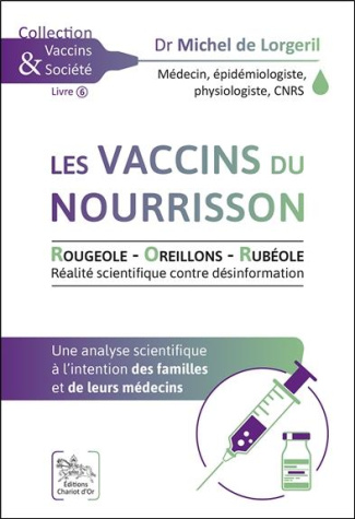Les vaccins du nourrisson. Rougeole, oreillons, rubéole. Une analyse scientifique à l'intention des