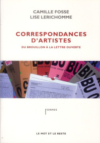 Correspondances d'artistes. Du brouillon à la lettre ouverte