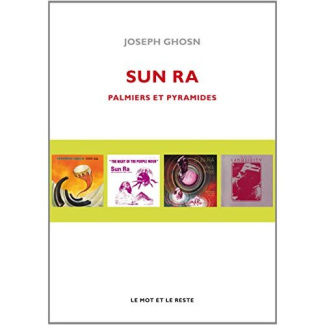 Sun Ra. Palmiers et pyramides