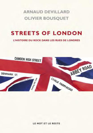 Streets of London. L'histoire du rock dans les rue de Londres