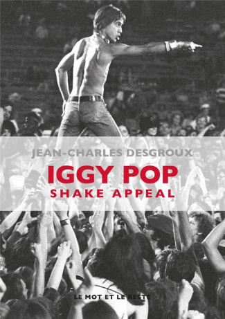 Iggy Pop. Shake Appeal