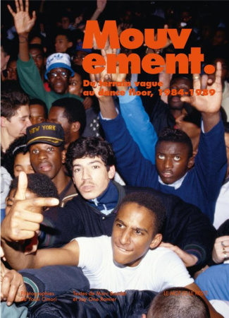 Mouvement. Du terrain vague au dance floor, 1984-1989