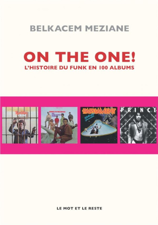 On the one ! L'histoire du funk en 100 albums