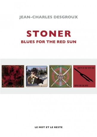 Stoner. Blues for the red sun