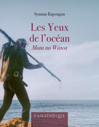 Les yeux de l'océan. Mata nu Wawa