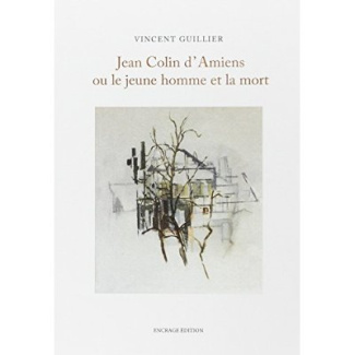 Jean Colin d'Amiens ou le jeune homme et la mort