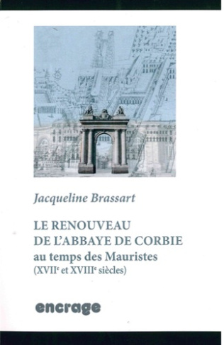 Le renouveau de l'abbaye de Corbie