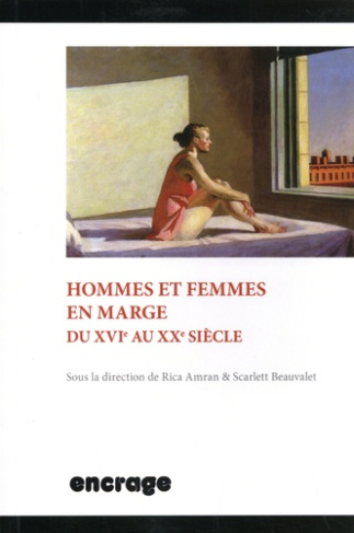Hommes et femmes en marge du XVIe au XXe siècle