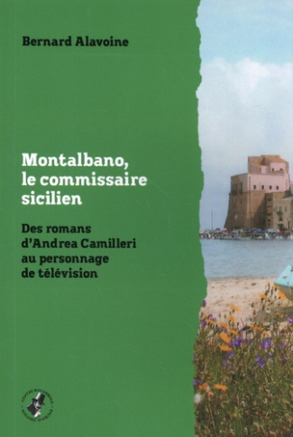 Montalbano, le commissaire sicilien. Des romans d'Andrea Camilleri au personnage de télévision