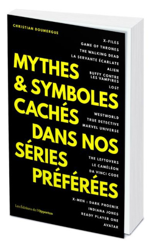 Mythes et symboles cachés dans nos séries préférées