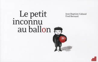 Le petit inconnu au ballon
