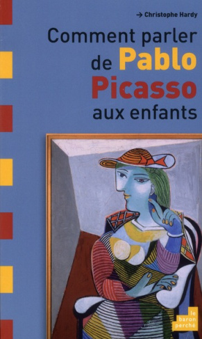Comment parler de Pablo Picasso aux enfants