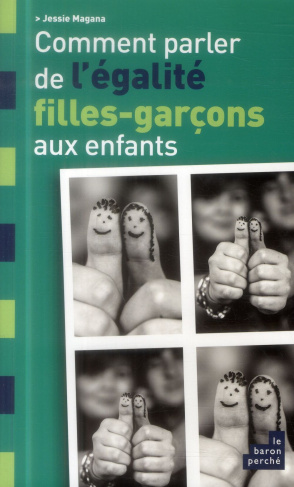 COMMENT PARLER DE L EGALITE FILLES GARCONS AUX ENFANTS