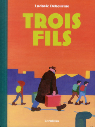 Trois fils Tome 1