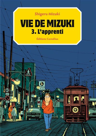 Vie de Mizuki Tome 3 : L'apprenti
