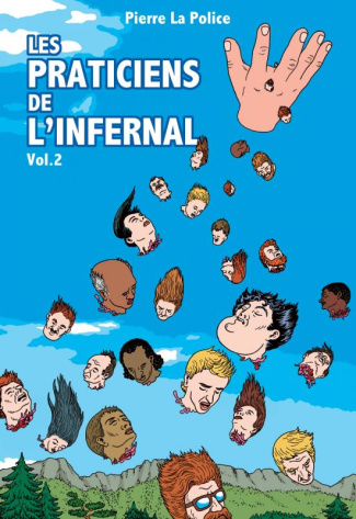 Les praticiens de l'infernal Tome 2 : Miracles nuisibles et malveillances célestes