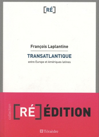 Transatlantique. Entre Europe et Amériques latines
